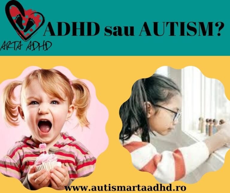 AUTISM sau/și ADHD