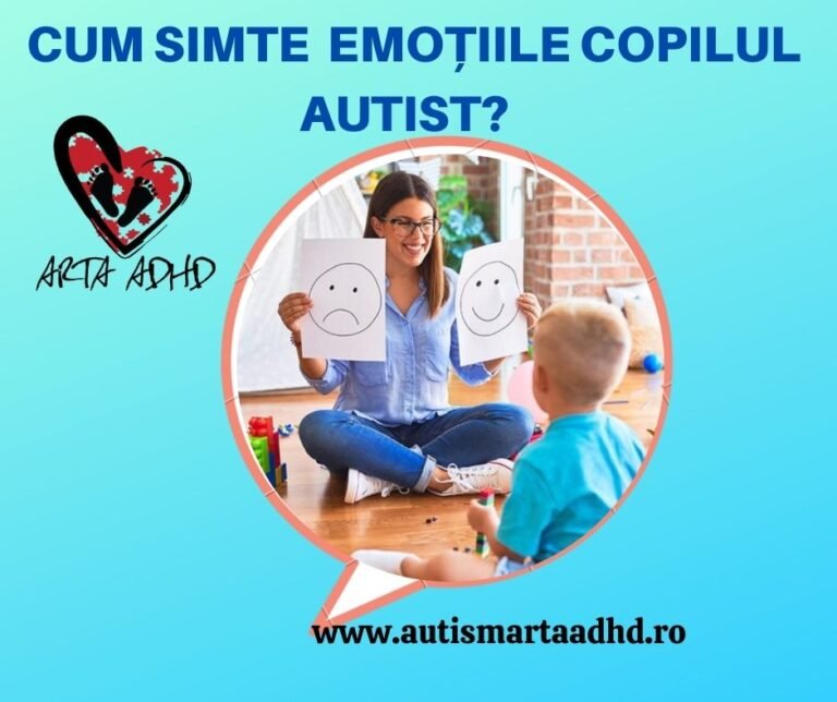 CUM SIMTE EMOȚIILE COPILUL CU AUTISM?